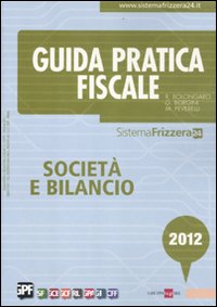 Guida_Pratica_Fiscale_Societa`_E_Bilancio_2012_-Bolongaro_Renato_Borgini_Giova